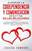 Superar la Codependencia y Comunicación Efectiva en las Relaciones: Tu plan de Recuperación de la Codependencia, el Abandono, el Apego y la Ansiedad e by Jessica Edwards