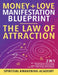 Money + Love Manifestation Blueprint- The Law Of Attraction (2 in 1): 50+ Manifesting Techniques, Meditations, Hypnosis& Affirmations For Abundance, W by Spiritual Awakening Academy