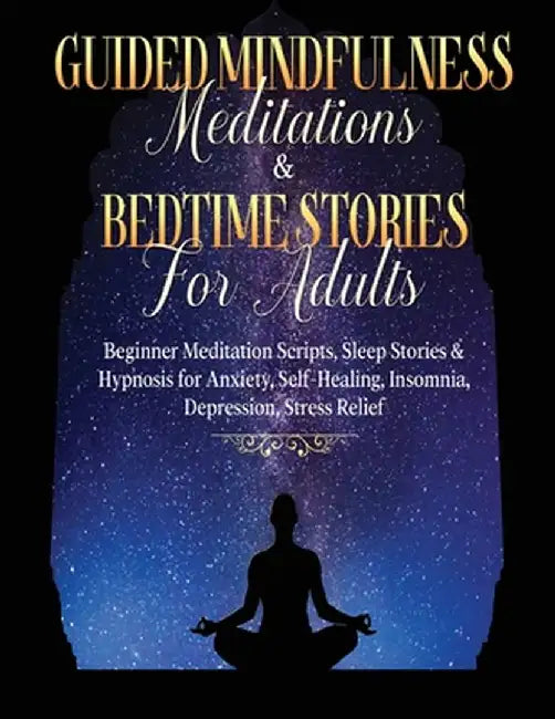 Guided Meditations For Overthinking, Anxiety, Depression & Mindfulness Beginners Scripts For Deep Sleep, Insomnia, Self-Healing, Relaxation, Overthink by Meditation Made Effortless