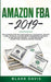 Amazon FBA 2019: The Ultimate Step-by-Step Guide to a Successful Private Label to Build a $10,000/Month E-Commerce Business By Selling by Blake Davis