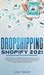 Dropshipping Shopify 2021: Create your E-commerce Empire earning at least $30.000/month - The Ultimate Step-by-Step Guide to Build Your Passive I by John Wright