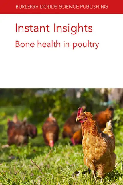 Instant Insights: Bone Health in Poultry by Martin Johnsson