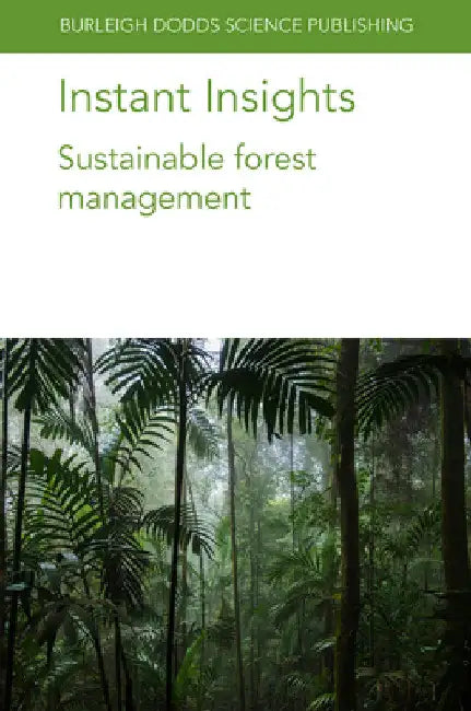 Instant Insights: Sustainable Forest Management by Francis E. Putz
