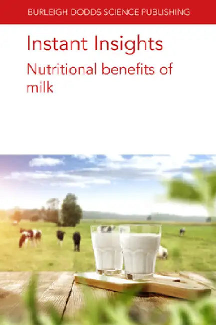 Instant Insights: Nutritional Benefits of Milk by Jan Geurts