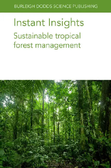 Instant Insights: Sustainable Tropical Forest Management by Patrick D. Hardcastle