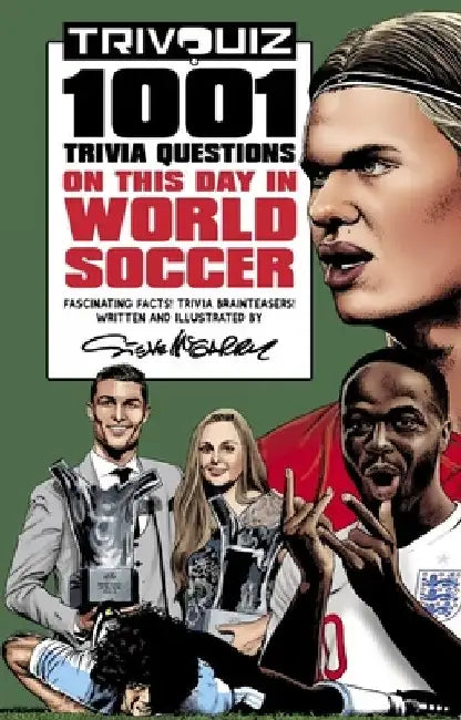 Trivquiz World Soccer on This Day: 1001 Trivia Questions by Steve McGarry