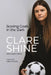 Scoring Goals in the Dark by Clare Shine