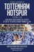 A People's History of Tottenham Hotspur Football Club: How Spurs Fans Shaped the Identity of One of the World's Most Famous Clubs by Martin Cloake