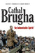 Cathal Brugha: "An Indomitable Spirit" by Gerard Hanley