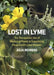 Lost in Lyme: The Therapeutic Use of Medicinal Plants in Supporting People with Lyme Disease