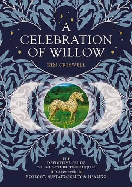 A Celebration of Willow by Kim Creswell