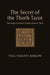 The Secret of the Thoth Tarot: The Origins of Aleister Crowley's Book of Thoth by Paul Hughes-Barlow