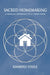 Sacred Homemaking: A Magical Approach to a Tidier Home by Kimberly Steele