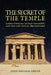 The Secret of the Temple: Earth Energies, Sacred Geometry, and the Lost Keys of Freemasonry - Revised Edition by John Michael Greer