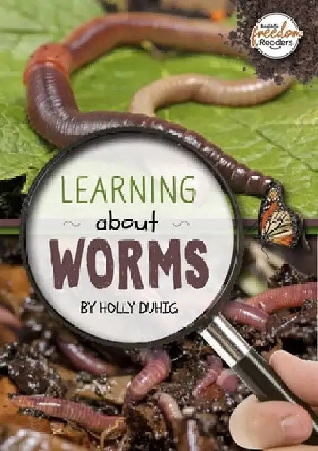 Learning about Worms by Holly Duhig