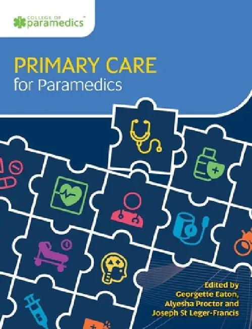 Primary Care for Paramedics by Georgette Eaton