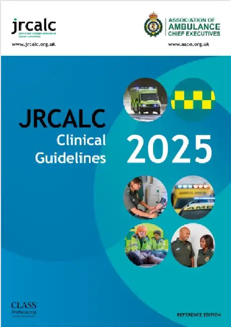 JRCALC Clinical Guidelines 2025 Reference Edition by Joint Royal Colleges Ambulance Liaison Committee (Joint Royal Colleges Ambulance Liaison Committee)