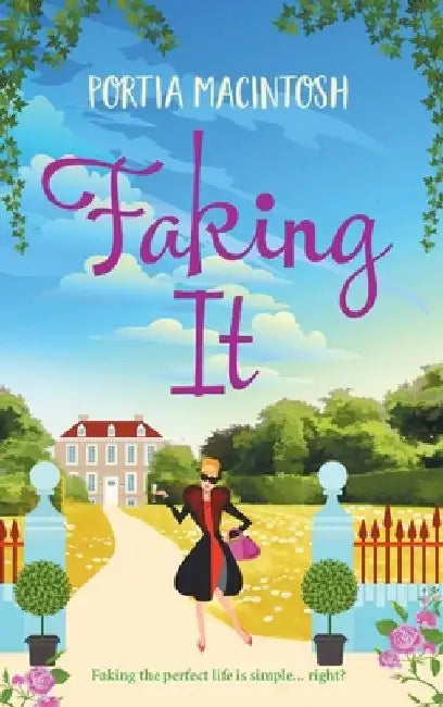 Faking It by Portia Macintosh