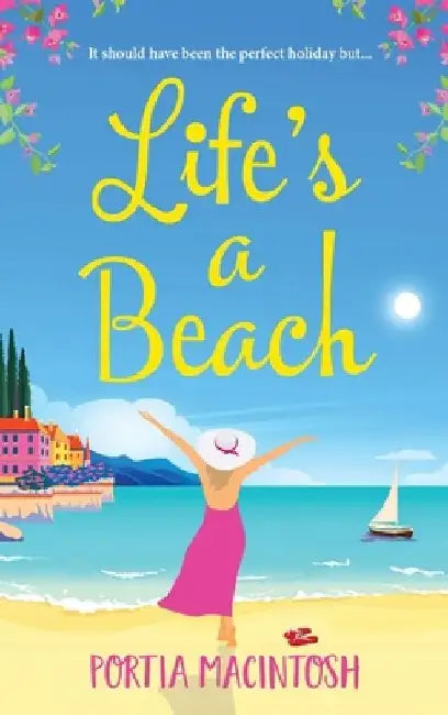 Life's A Beach by Portia Macintosh