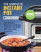 The Complete Instant Pot Cookbook: 600 Easy, Vibrant & Mouthwatering Recipes to Manage Your Health with Step by Step Instructions by Bernard Spivey
