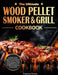 The Ultimate Wood Pellet Grill and Smoker Cookbook: Complete Smoker Cookbook for Smoking and Grilling, The Most Delicious and Mouthwatering Pellet Gri by Vanessa Brown