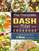 The Complete Dash Diet Cookbook: Healthy Recipes and 3-Week Meal Plan by Alan Scott