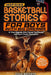 Inspiring Basketball Stories for Boys with Big Dreams: 27 True Legends Who Proved That Hustle and Heart Create Champions - and Will Teach You Confiden by Cole Beckett