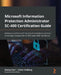 Microsoft Information Protection Administrator SC-400 Certification Guide: Advance your Microsoft Security & Compliance services knowledge and pass th by Shabaz Darr