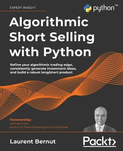 Algorithmic Short Selling with Python: Refine your algorithmic trading edge consistently gen by Bernut