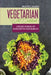 Vegetarian Diet Cookbook: A Fresh Guide to Eating Well with Delicious Recipes for a Healthy Balanced Diet by Brigitte S. Romero