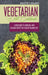Vegetarian Diet Cookbook: A Fresh Guide to Eating Well with Delicious Recipes for a Healthy Balanced Diet by Brigitte S. Romero