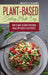 Plant-Based Cooking Made Easy: How to Make Delicious Vegetarian Meals with Quick & Easy Recipes by Brigitte S. Romero