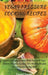 Vegan Pressure Cooking Recipes: Quick and Easy Recipes Made Fast with Your Electric Pressure Cooker. 50+ Healthy Recipes for Living and Eating Well by Daniel Smith