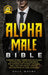 Alpha Male Bible: Charisma. Attract Women with Psychology of Attraction. Art of Confidence. Self Hypnosis. Art of Body Language. Small T by Dale Wayne