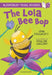 The Lola Bee Bop: A Bloomsbury Young Reader by John Dougherty