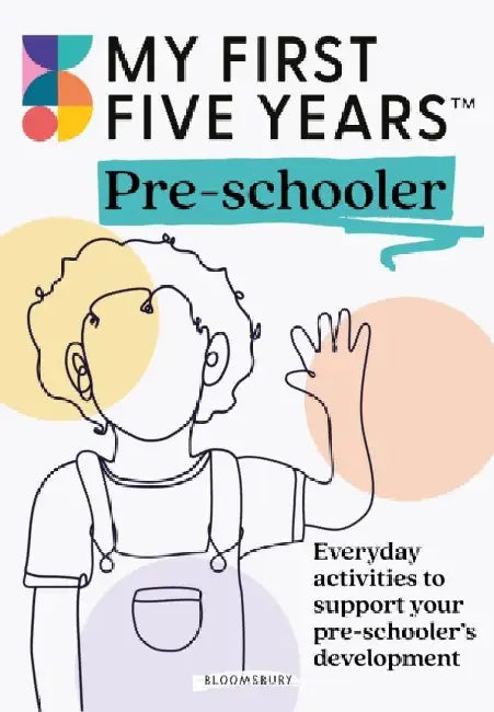 My First Five Years Pre-schooler by My First Five Years