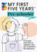 My First Five Years Pre-schooler by My First Five Years