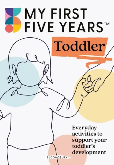 My First Five Years Toddler by My First Five Years