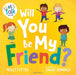 Will You Be My Friend? by Molly Potter
