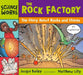 The Rock Factory by Jacqui Bailey
