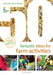 50 Fantastic Ideas for Farm Activities by Hannah Jones McVey