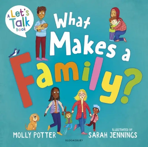What Makes a Family? by Molly Potter