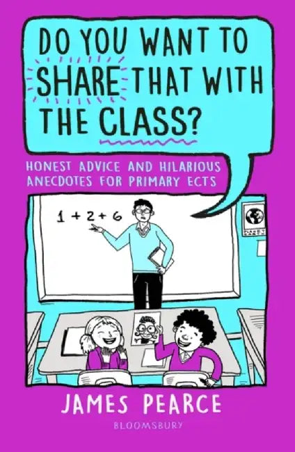 Do You Want to Share That with the Class? by James Pearce