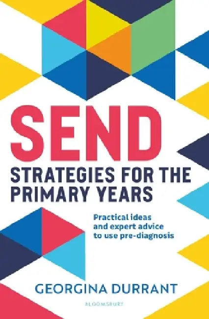 SEND Strategies for the Primary Years by Georgina Durrant