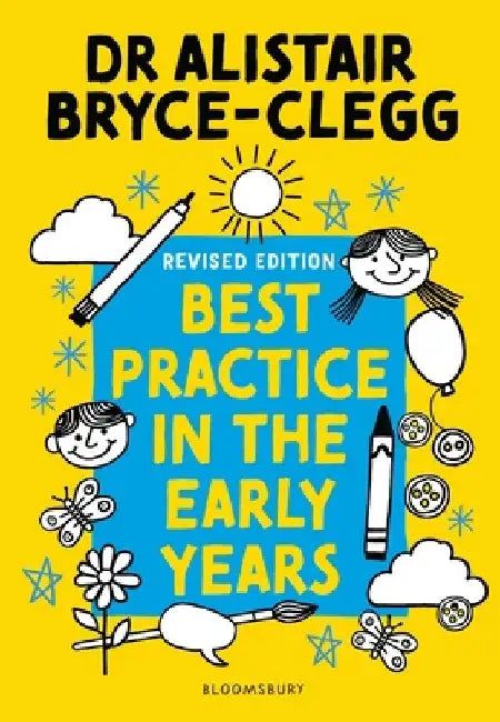 Best Practice in the Early Years by Dr Alistair Bryce-Clegg