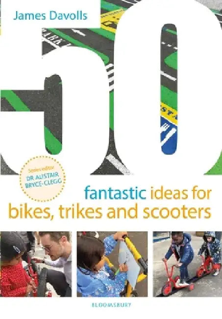 50 Fantastic Ideas for Bikes, Trikes and Scooters by James Davolls