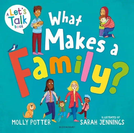 What Makes a Family? by Molly Potter