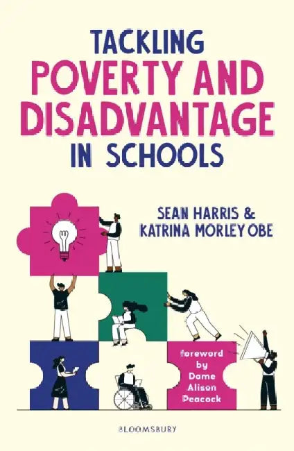 Tackling Poverty and Disadvantage in Schools by Katrina Morley