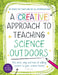 A Creative Approach to Teaching Science Outdoors by Dr Sai Pathmanathan