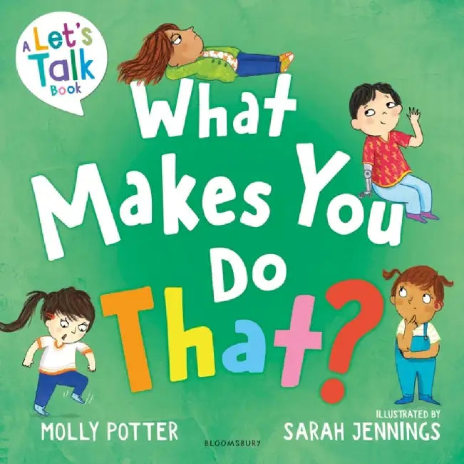 What Makes You Do That? by Molly Potter